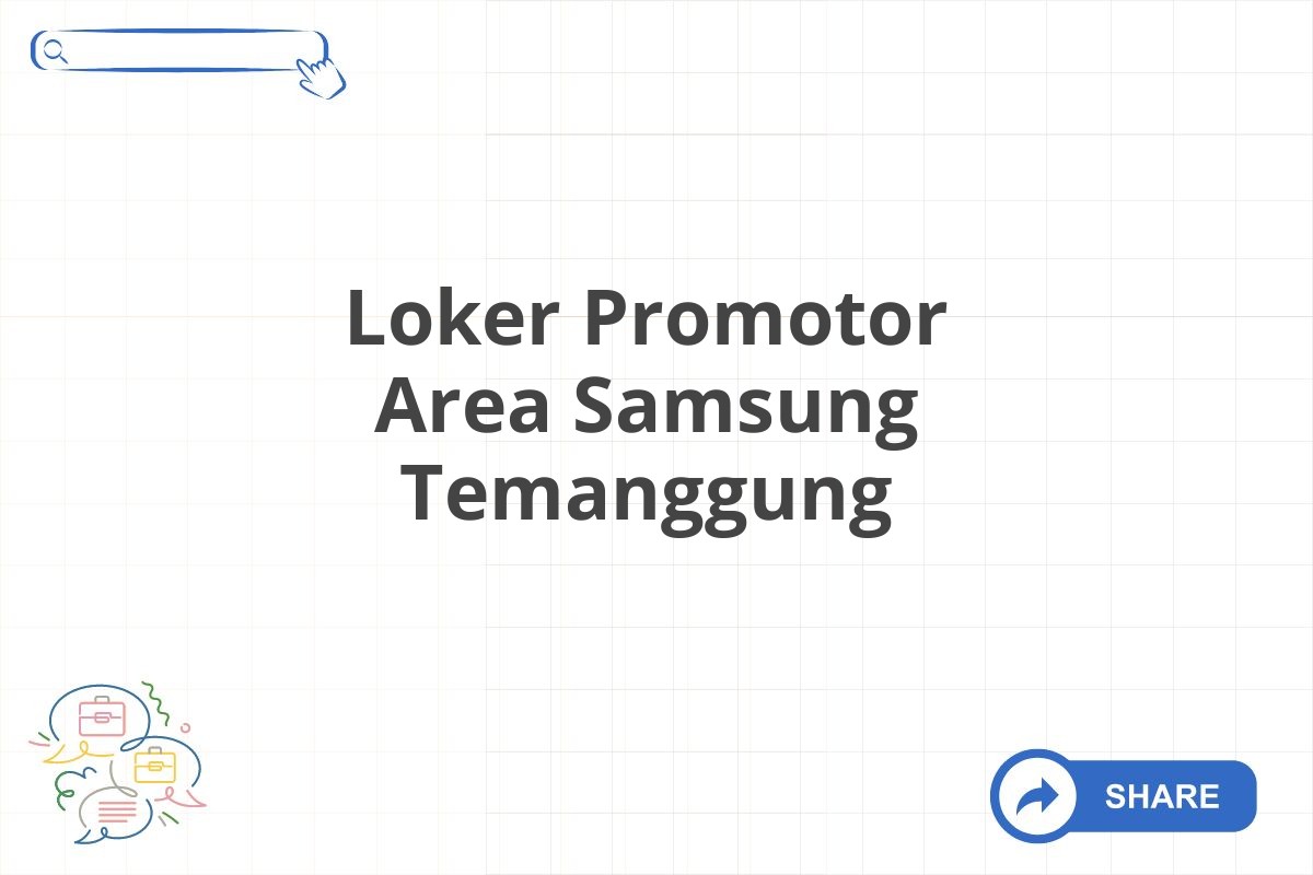 Loker Promotor Area Samsung Temanggung