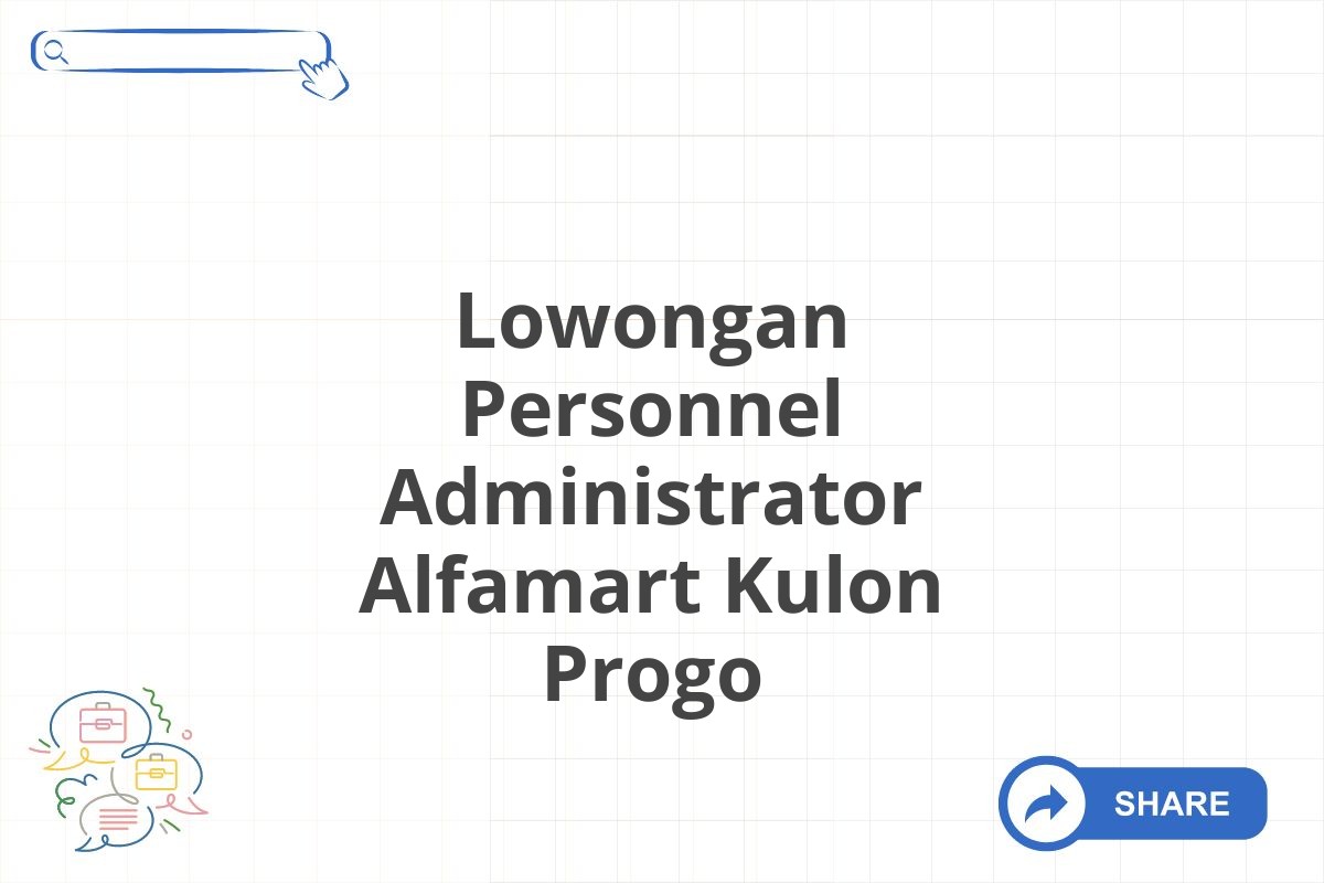 Lowongan Personnel Administrator Alfamart Kulon Progo