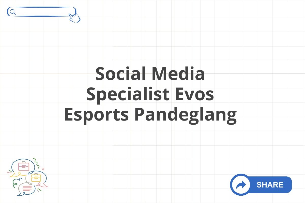 Social Media Specialist Evos Esports Pandeglang