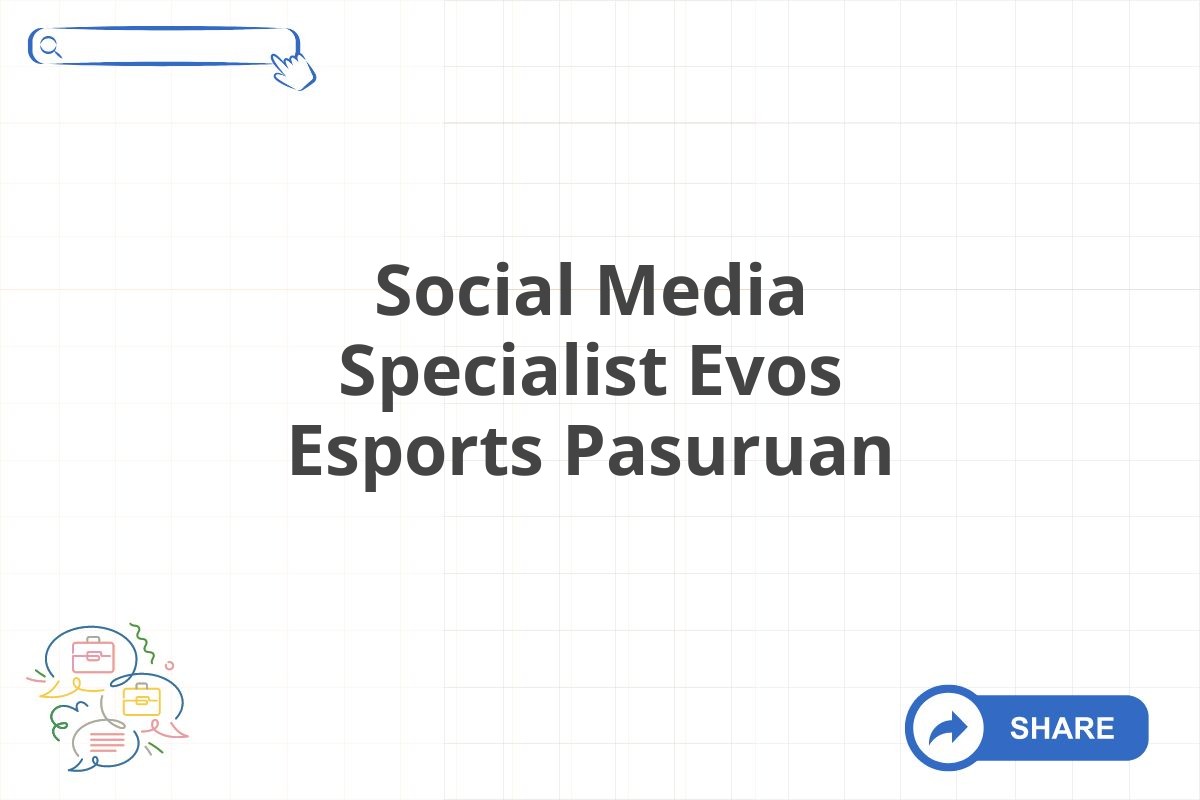 Social Media Specialist Evos Esports Pasuruan