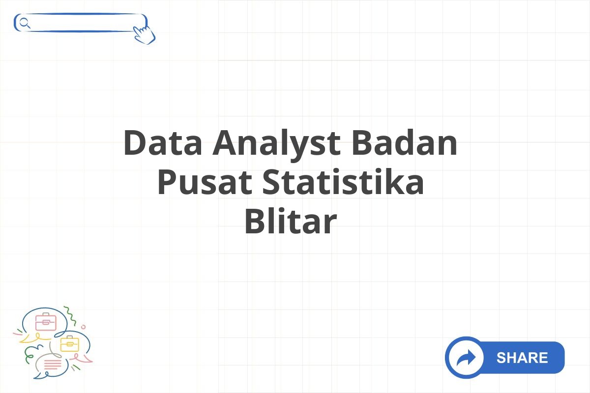 Data Analyst Badan Pusat Statistika Blitar