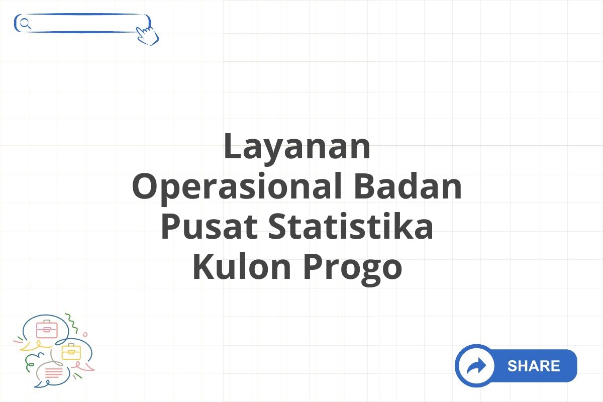 Layanan Operasional Badan Pusat Statistika Kulon Progo