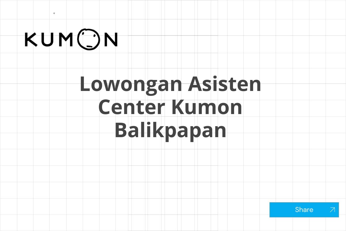 Lowongan Asisten Center Kumon Balikpapan