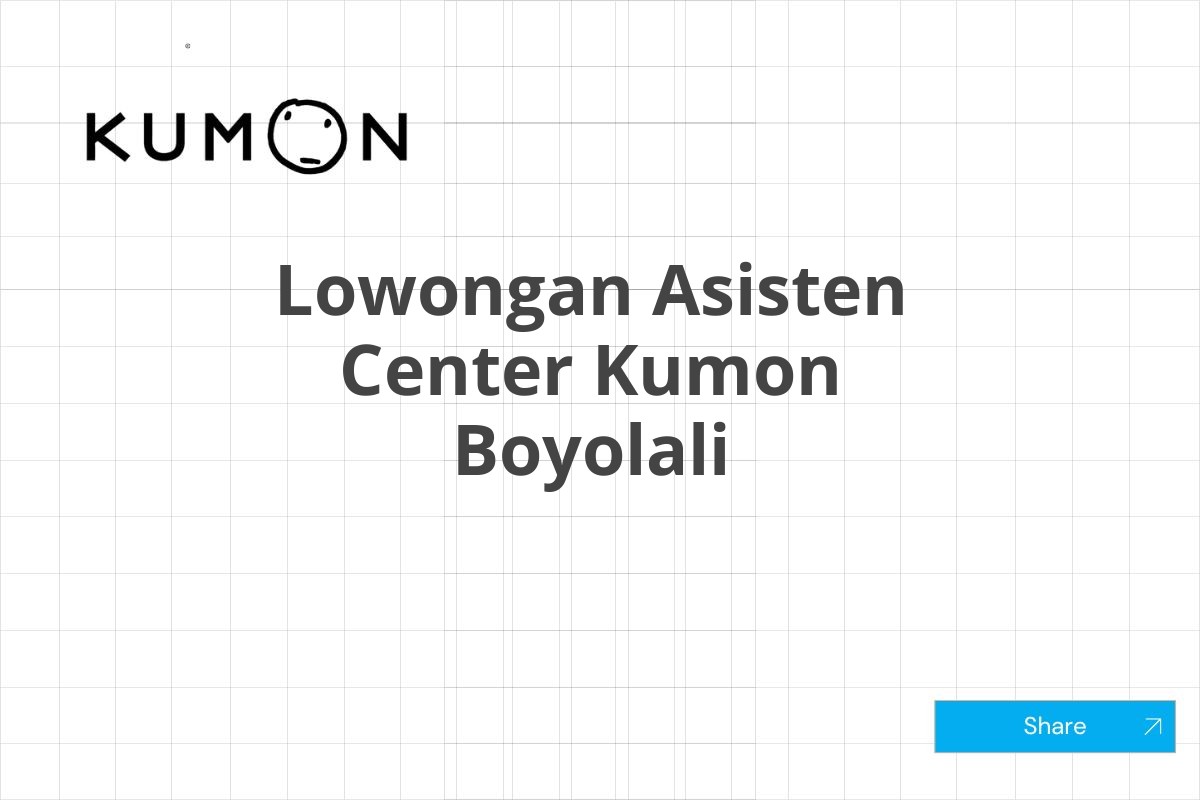 Lowongan Asisten Center Kumon Boyolali