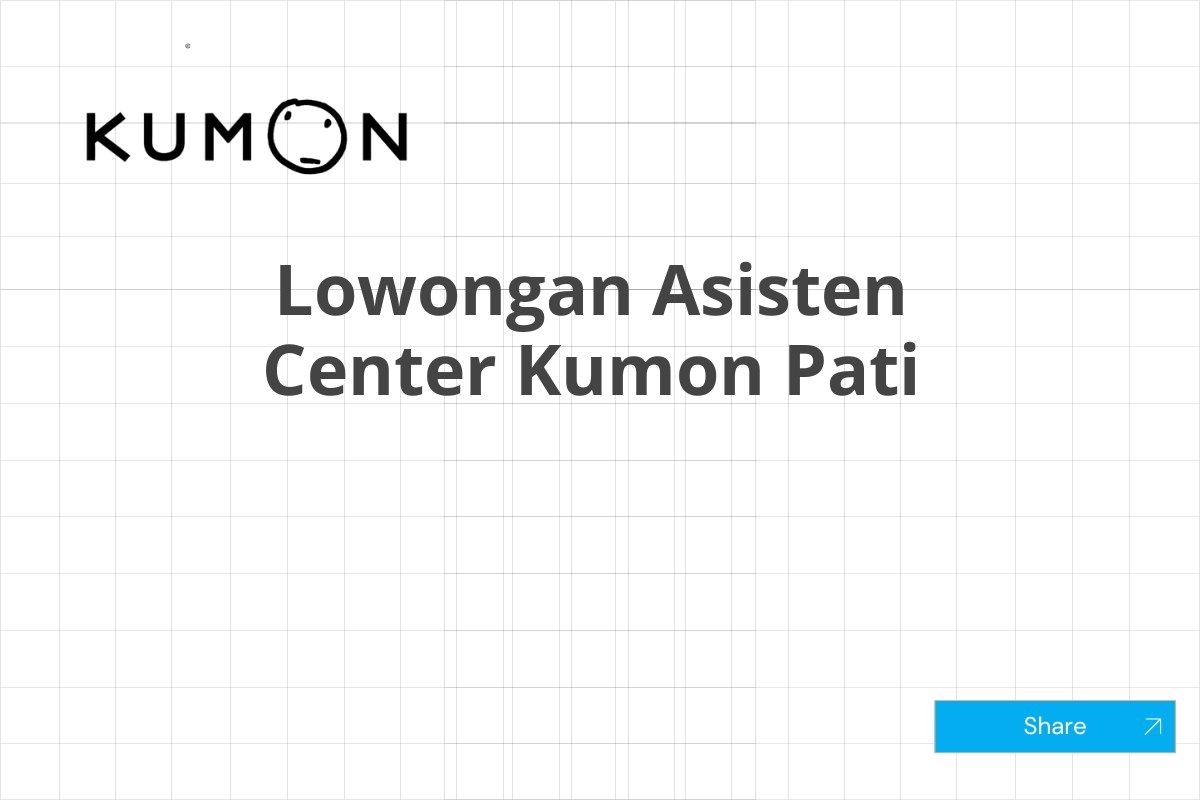 Lowongan Asisten Center Kumon Pati