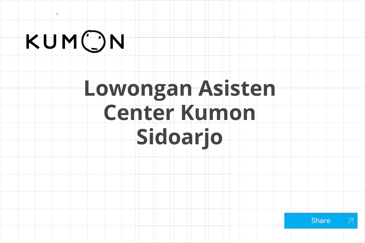 Lowongan Asisten Center Kumon Sidoarjo