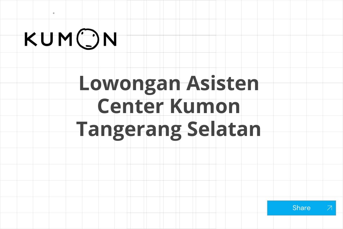 Lowongan Asisten Center Kumon Tangerang Selatan