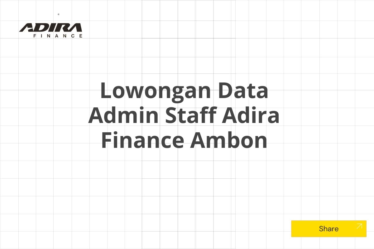 Lowongan Data Admin Staff Adira Finance Ambon