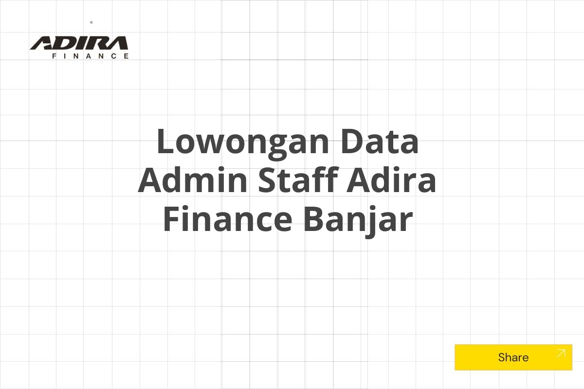 Lowongan Data Admin Staff Adira Finance Banjar