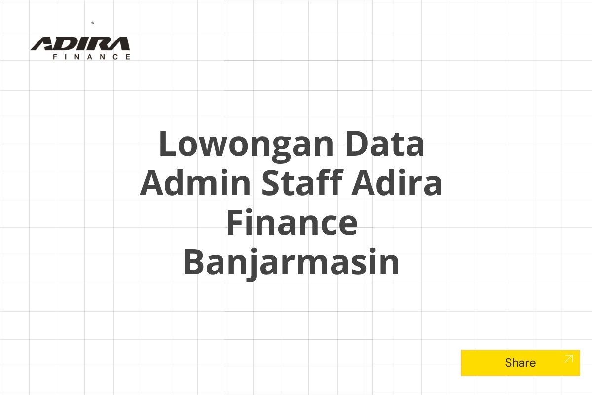 Lowongan Data Admin Staff Adira Finance Banjarmasin