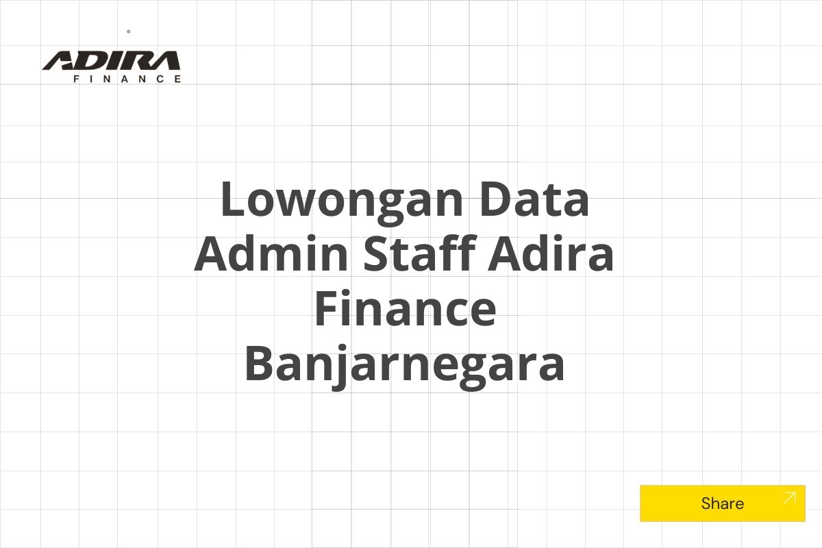 Lowongan Data Admin Staff Adira Finance Banjarnegara