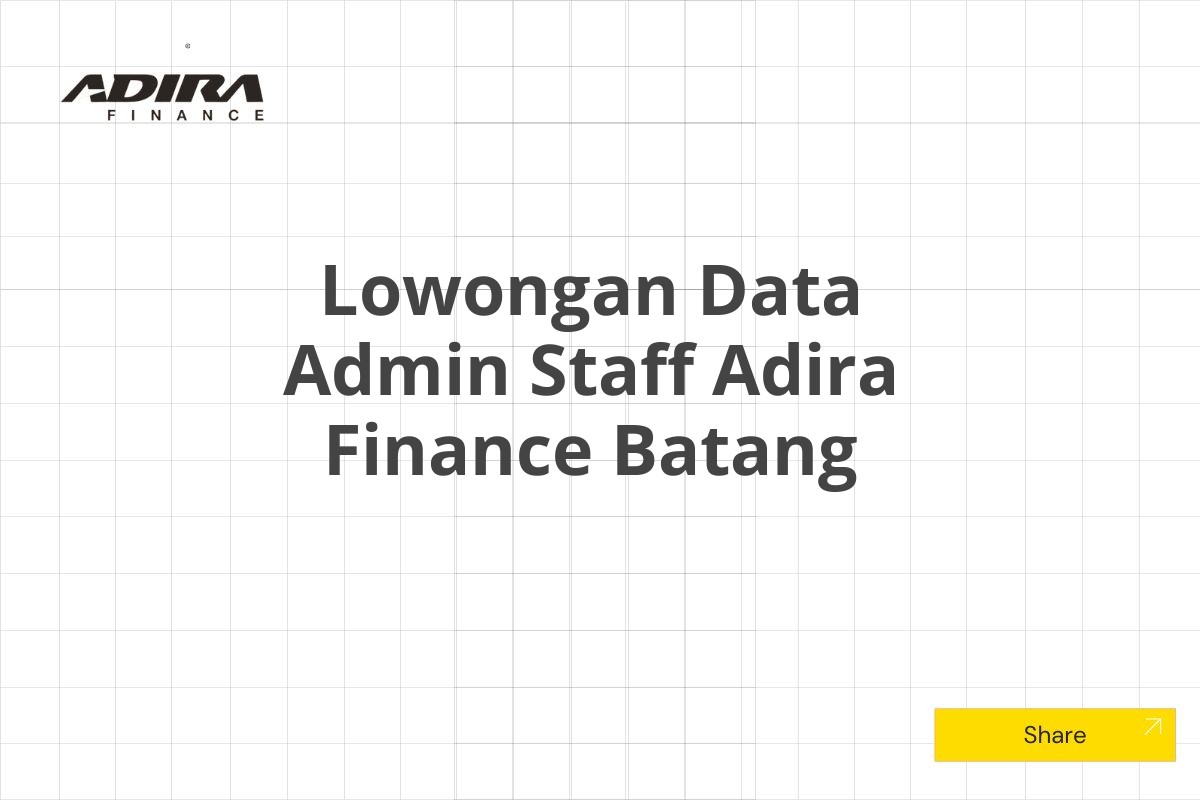 Lowongan Data Admin Staff Adira Finance Batang