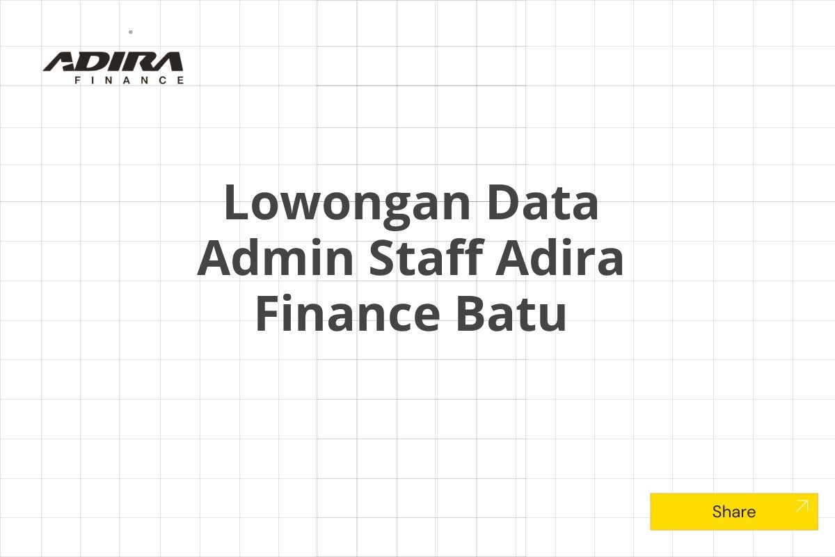 Lowongan Data Admin Staff Adira Finance Batu