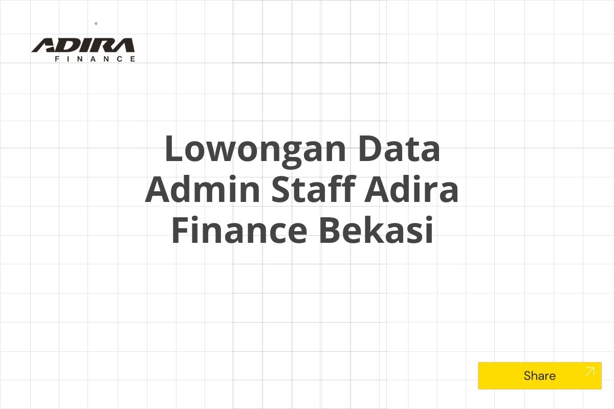 Lowongan Data Admin Staff Adira Finance Bekasi