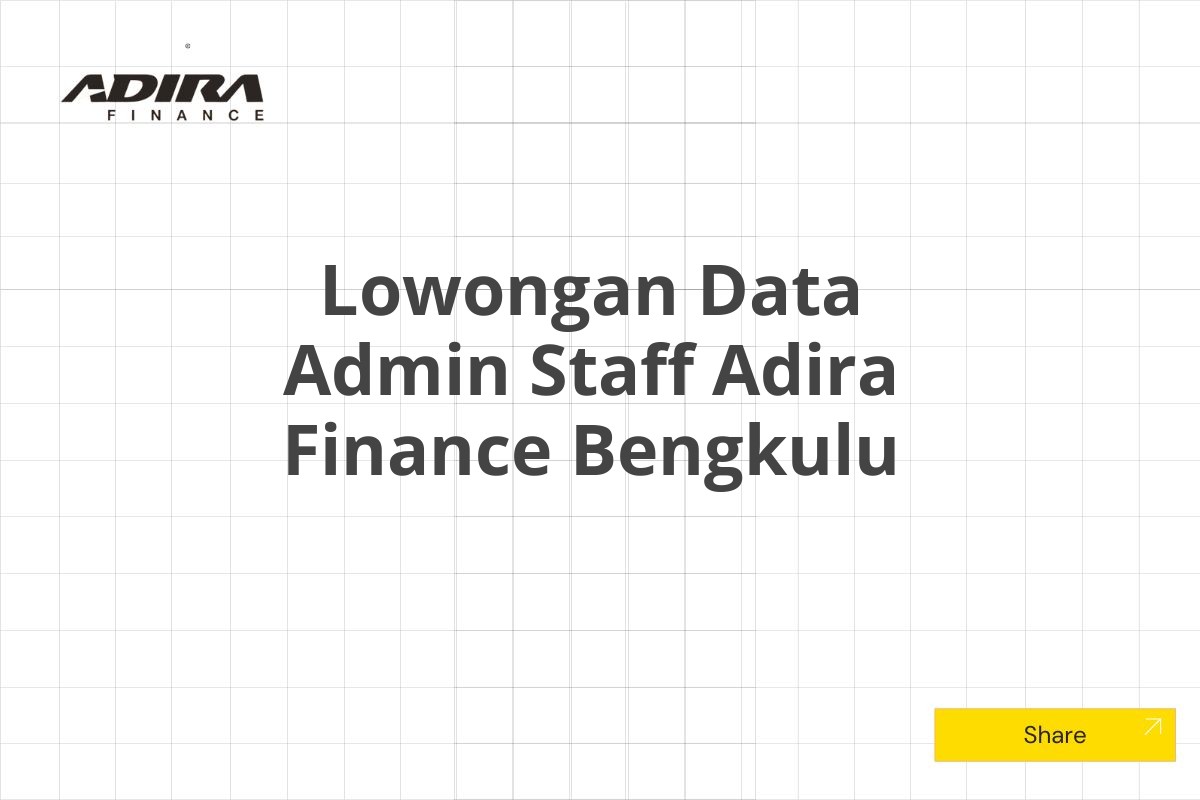 Lowongan Data Admin Staff Adira Finance Bengkulu