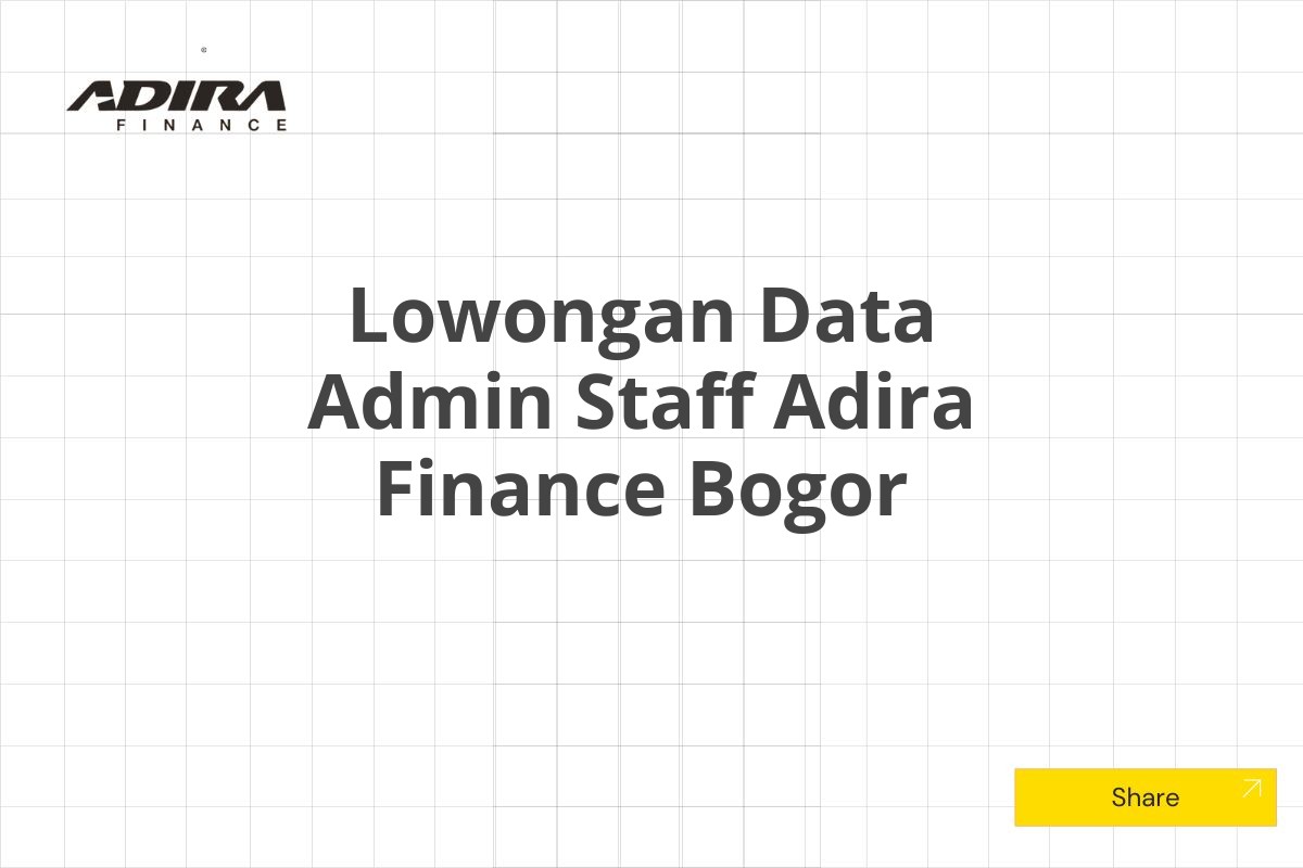 Lowongan Data Admin Staff Adira Finance Bogor