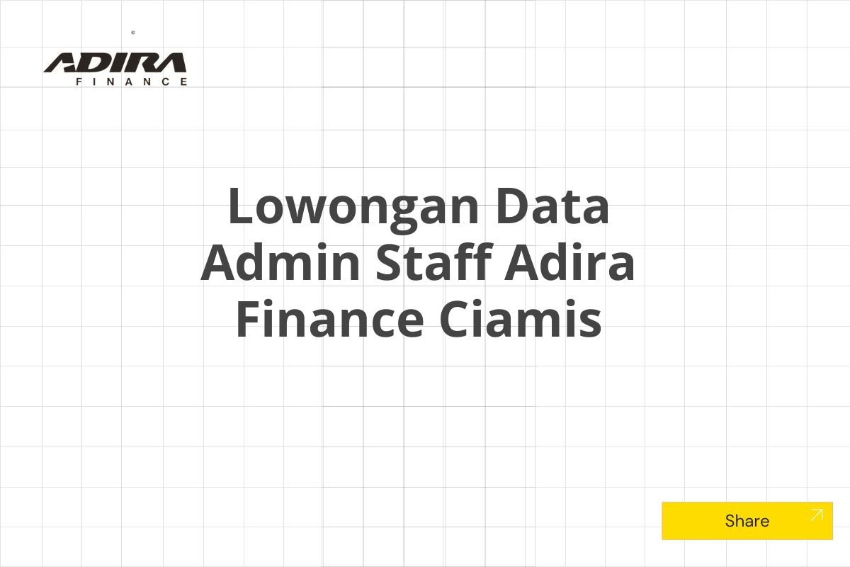 Lowongan Data Admin Staff Adira Finance Ciamis