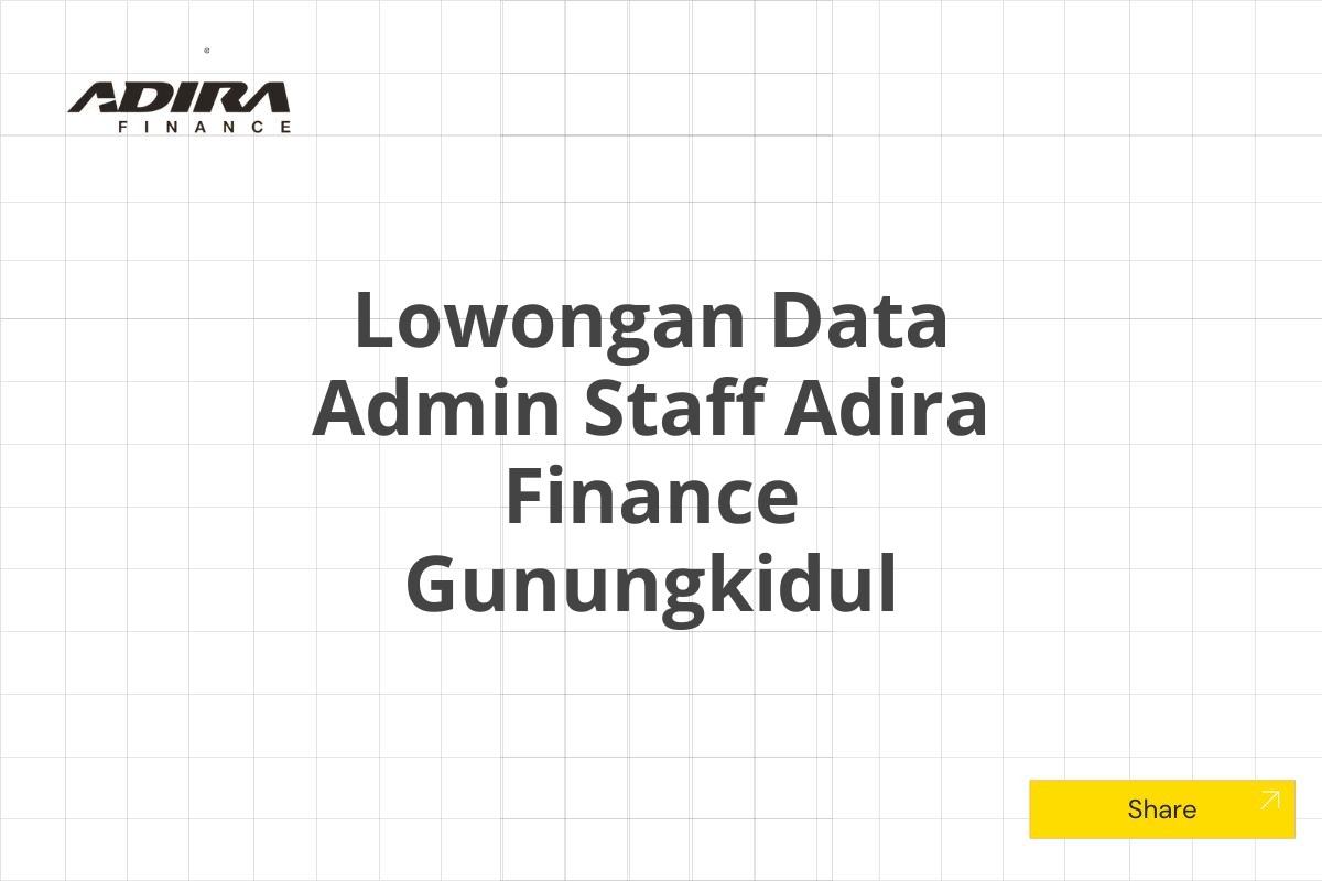 Lowongan Data Admin Staff Adira Finance Gunungkidul