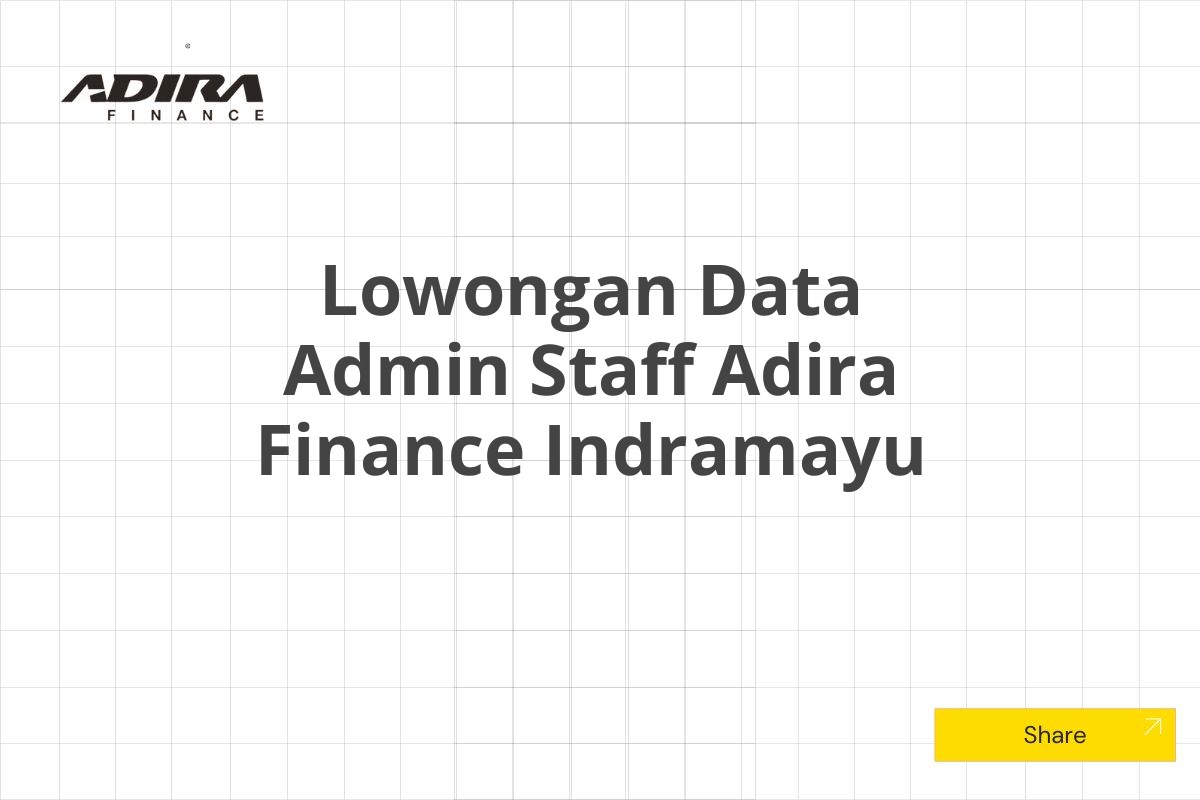 Lowongan Data Admin Staff Adira Finance Indramayu