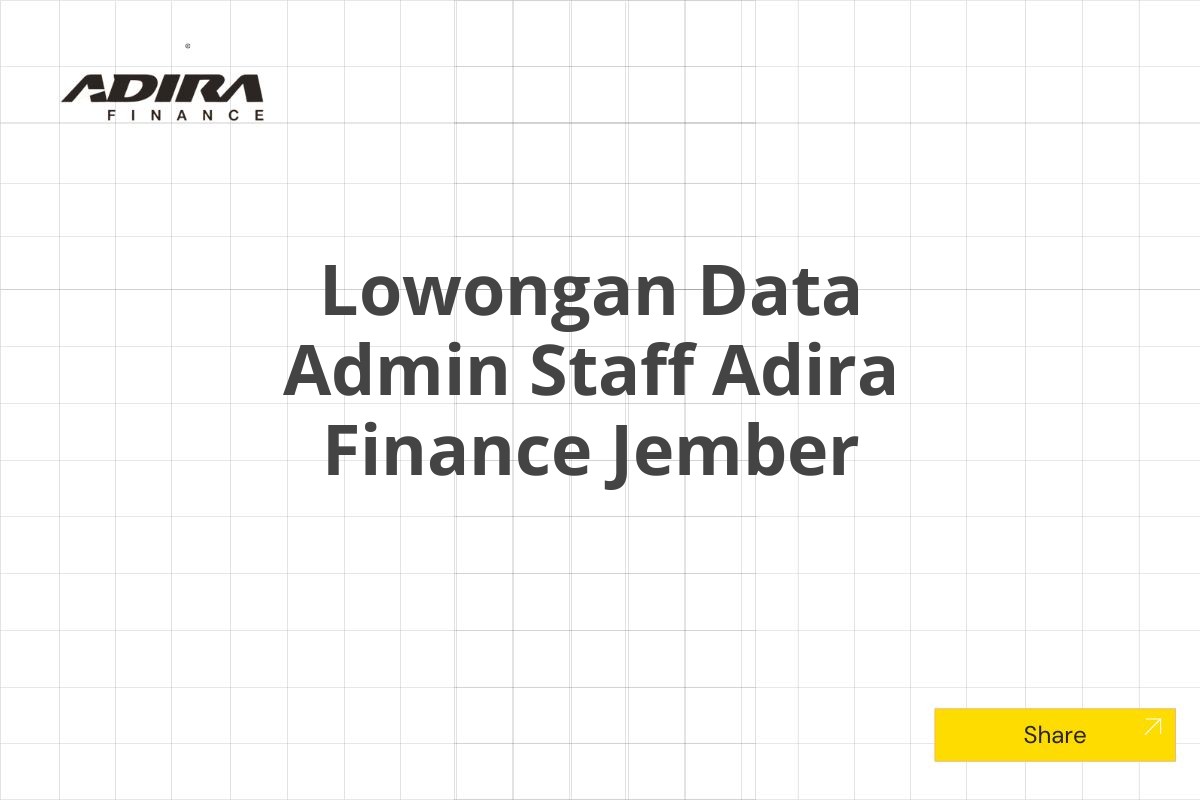 Lowongan Data Admin Staff Adira Finance Jember