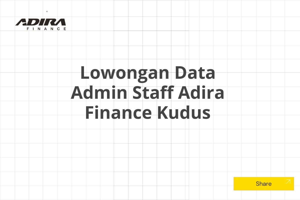 Lowongan Data Admin Staff Adira Finance Kudus