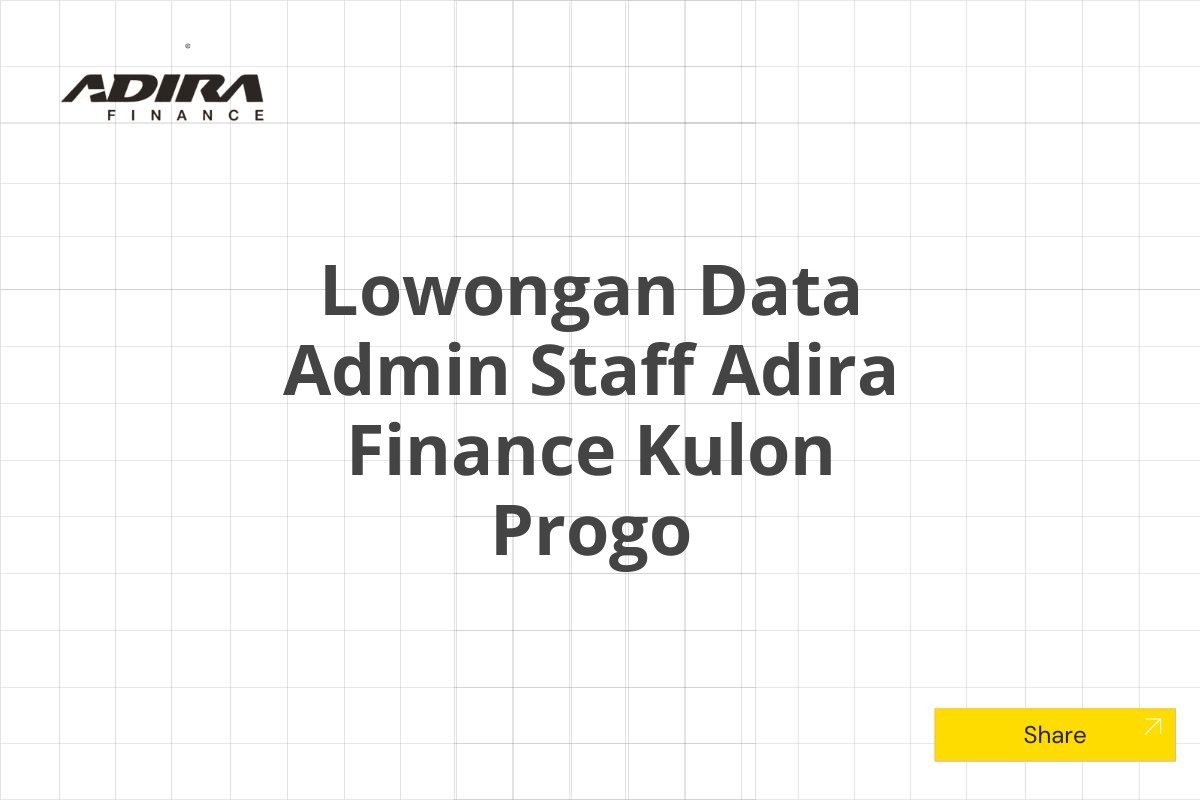 Lowongan Data Admin Staff Adira Finance Kulon Progo