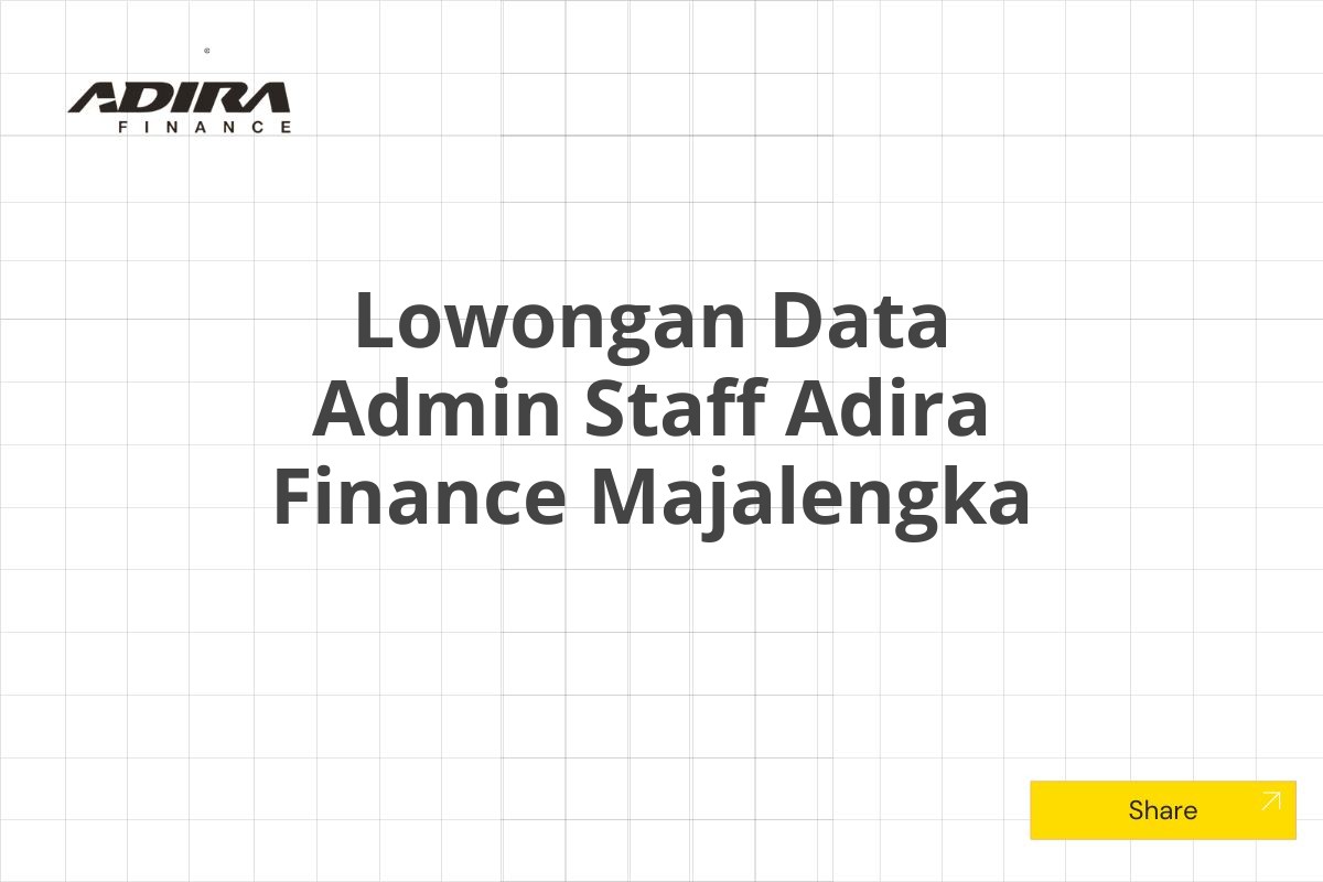 Lowongan Data Admin Staff Adira Finance Majalengka