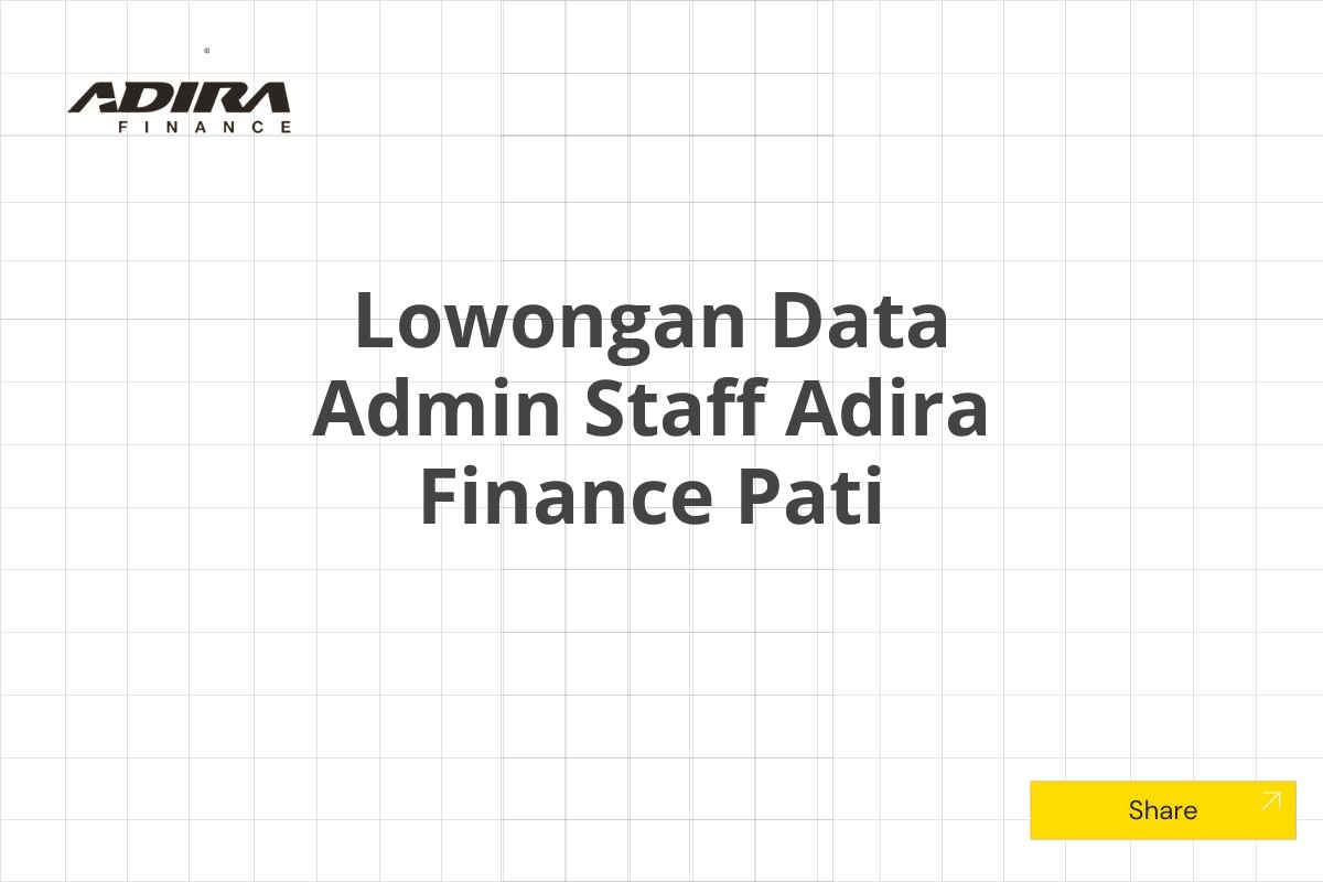 Lowongan Data Admin Staff Adira Finance Pati