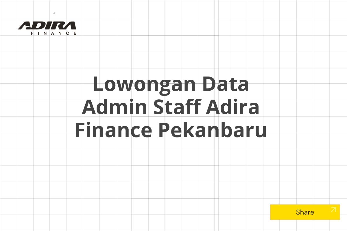 Lowongan Data Admin Staff Adira Finance Pekanbaru