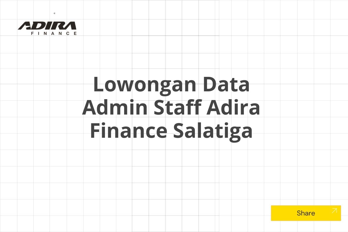 Lowongan Data Admin Staff Adira Finance Salatiga