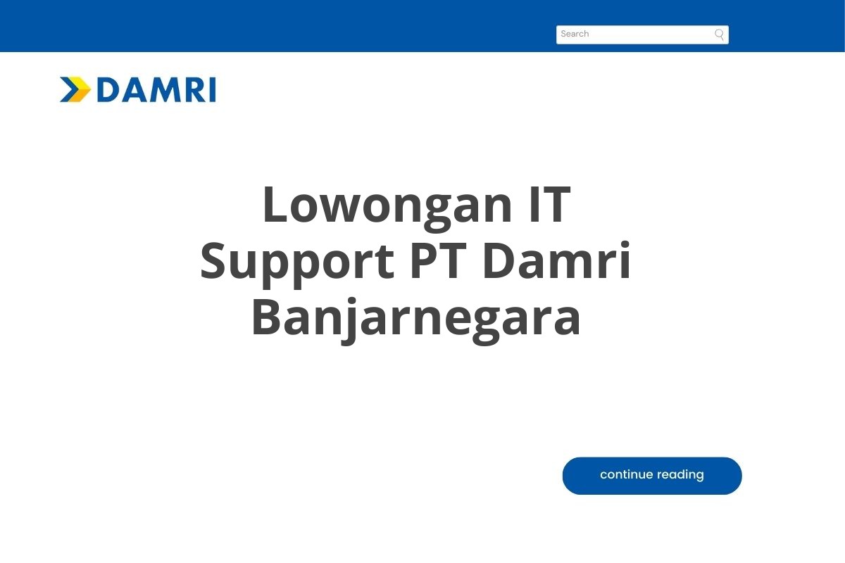 Lowongan IT Support PT Damri Banjarnegara