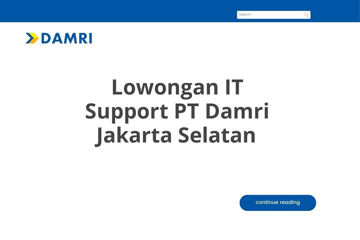 Lowongan IT Support PT Damri Jakarta Selatan