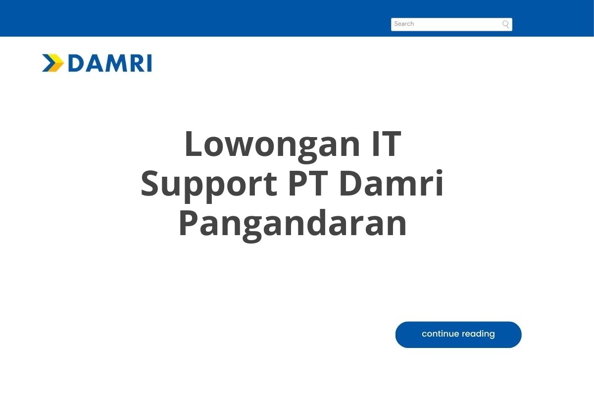 Lowongan IT Support PT Damri Pangandaran