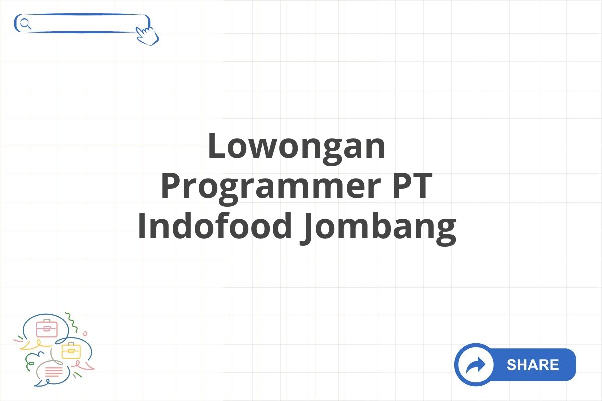 Lowongan Programmer PT Indofood Jombang