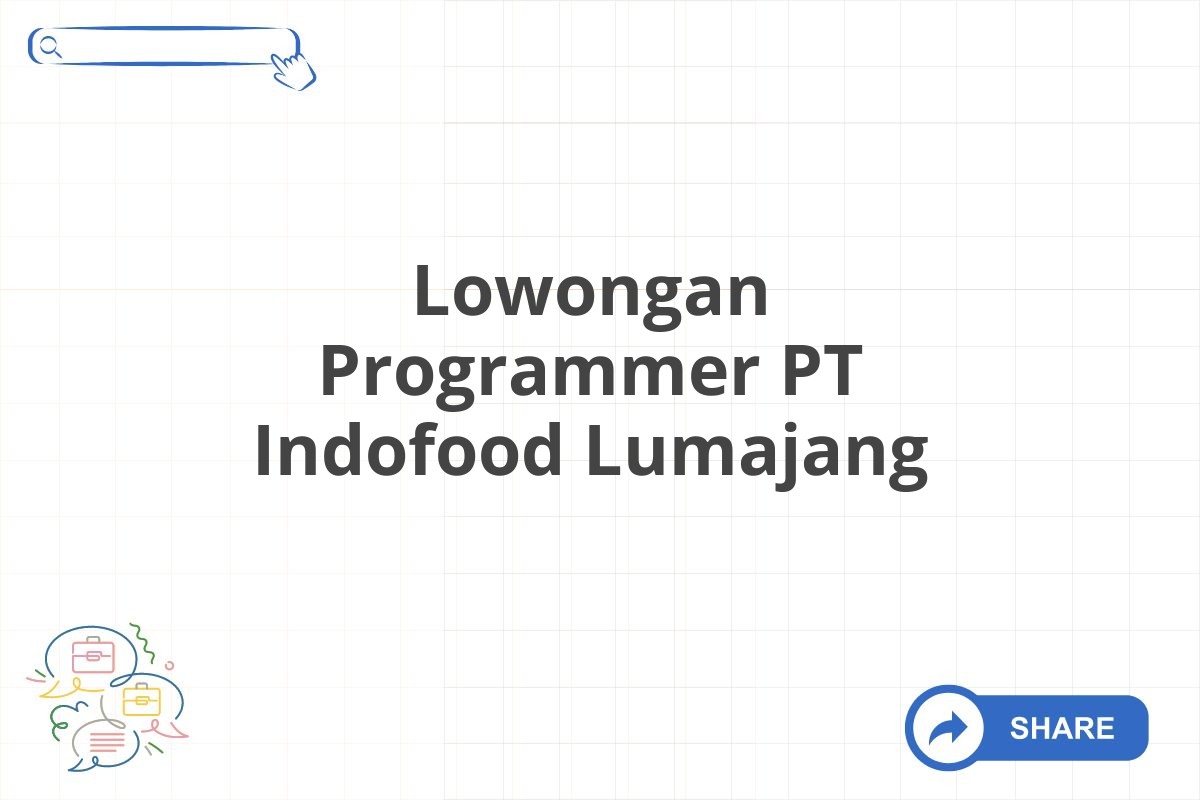 Lowongan Programmer PT Indofood Lumajang