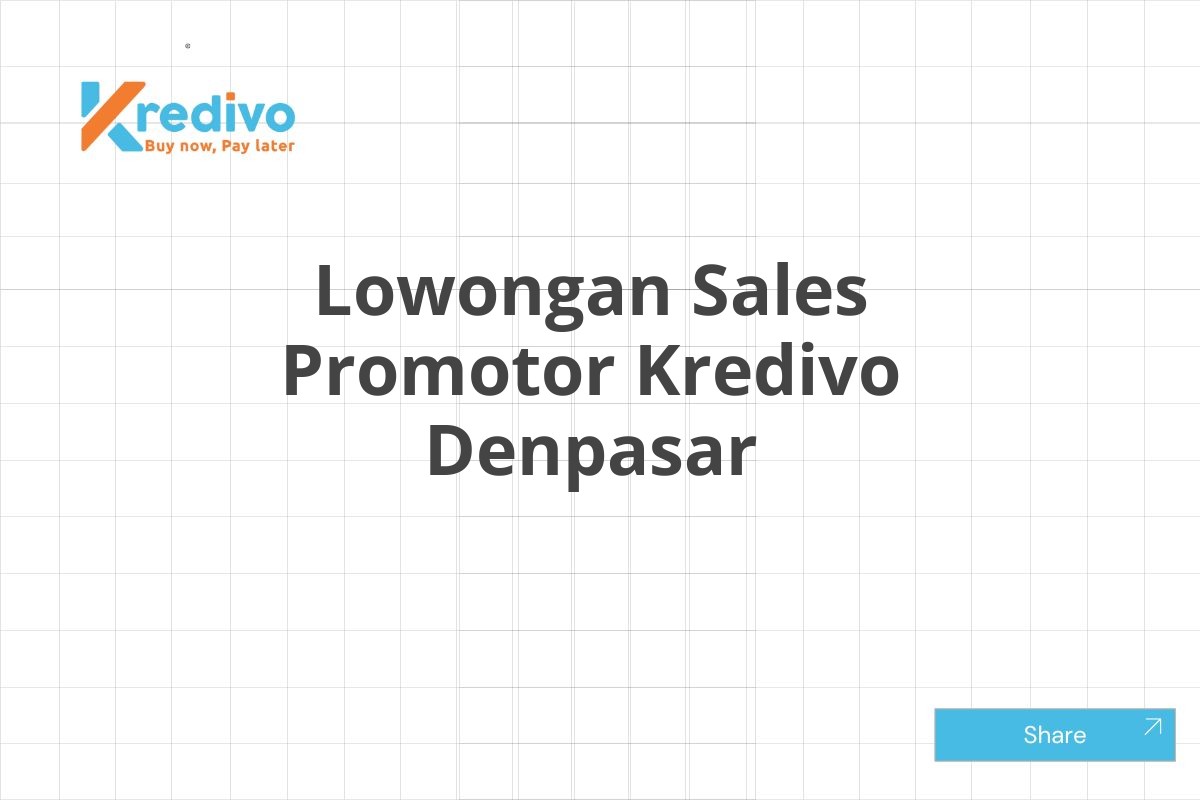 Lowongan Sales Promotor Kredivo Denpasar