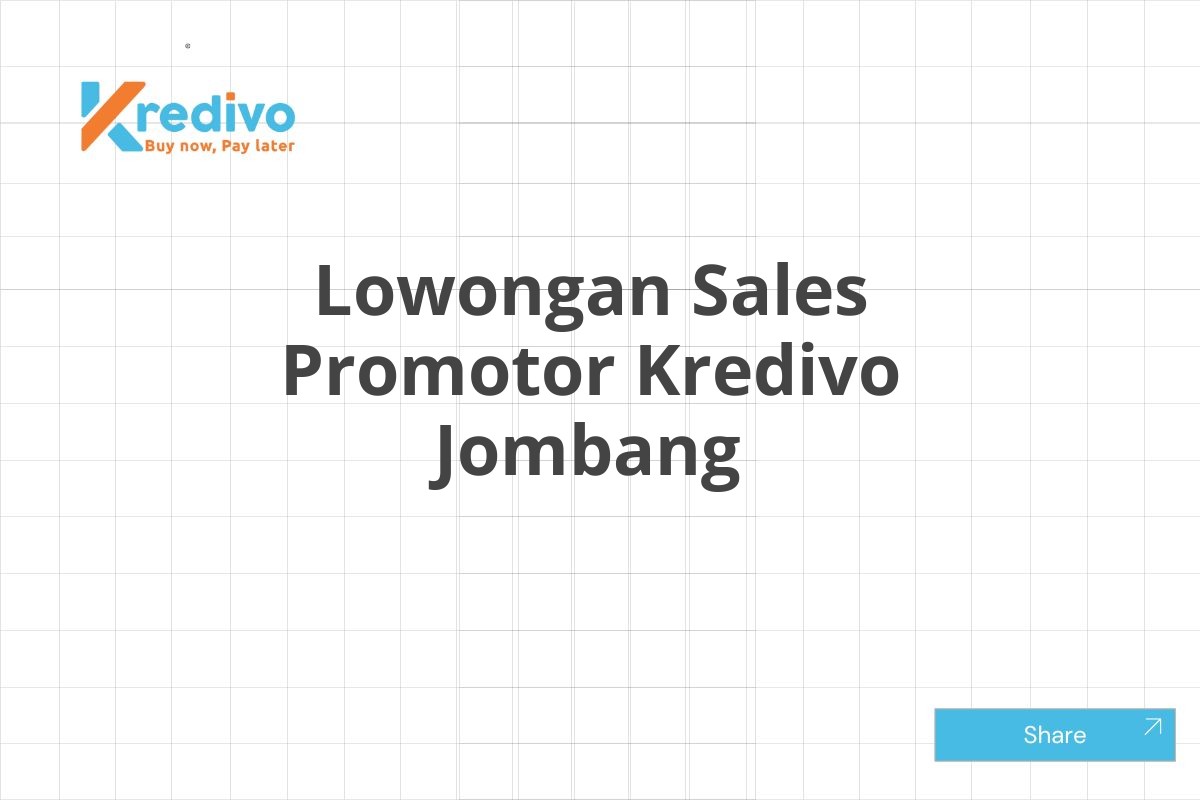 Lowongan Sales Promotor Kredivo Jombang