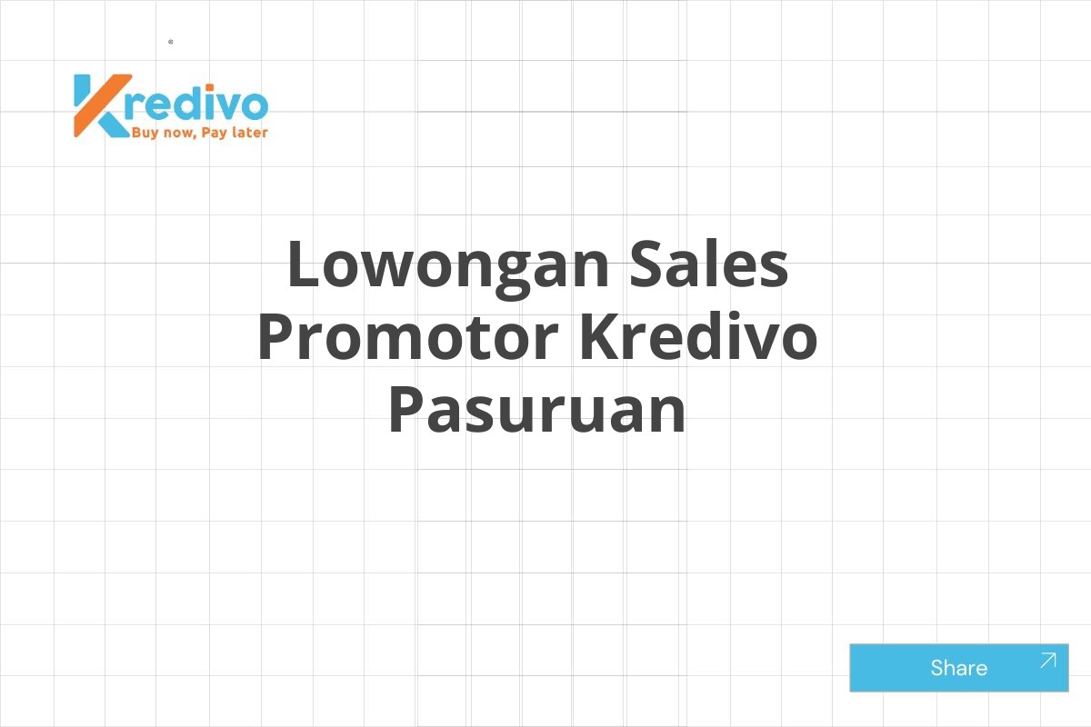 Lowongan Sales Promotor Kredivo Pasuruan