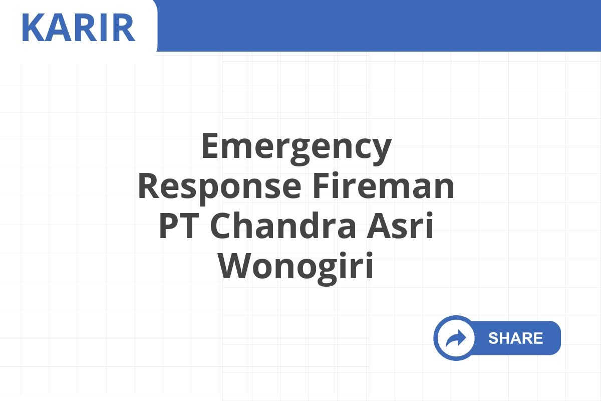 Emergency Response Fireman PT Chandra Asri Wonogiri