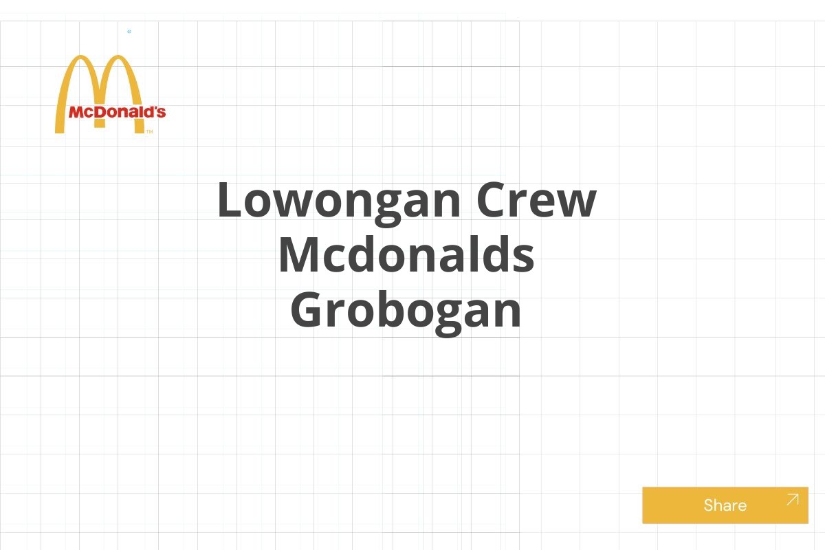 Lowongan Crew Mcdonalds Grobogan