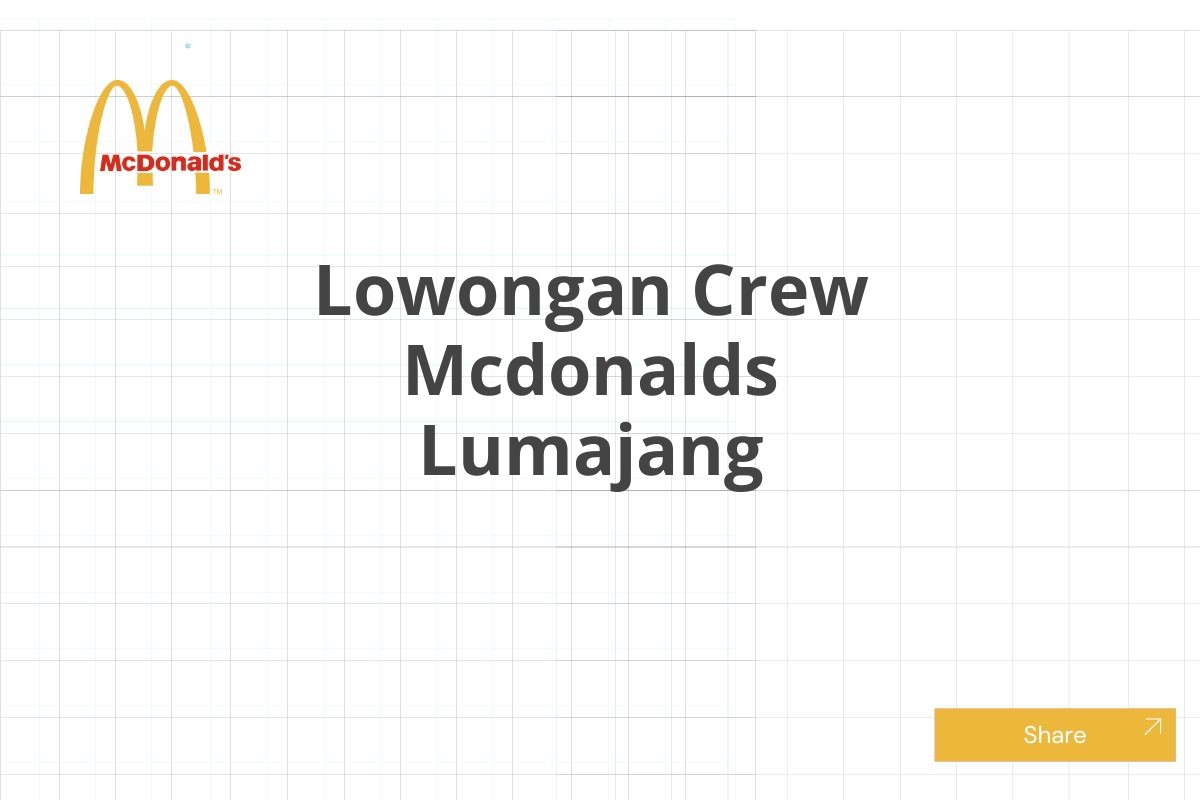 Lowongan Crew Mcdonalds Lumajang