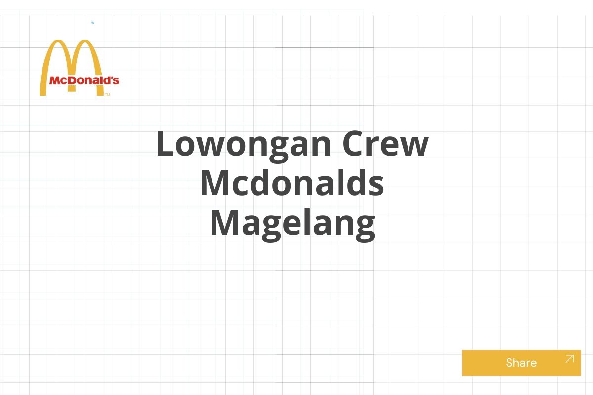 Lowongan Crew Mcdonalds Magelang