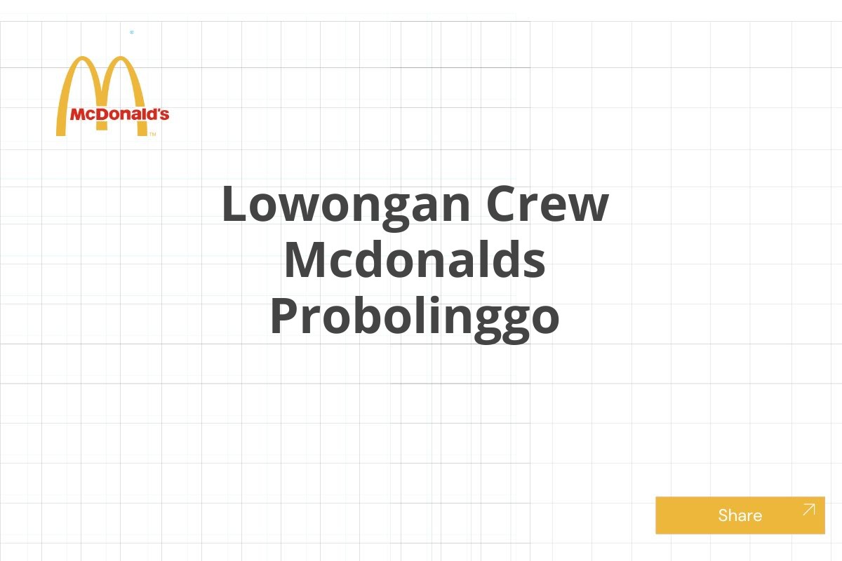 Lowongan Crew Mcdonalds Probolinggo