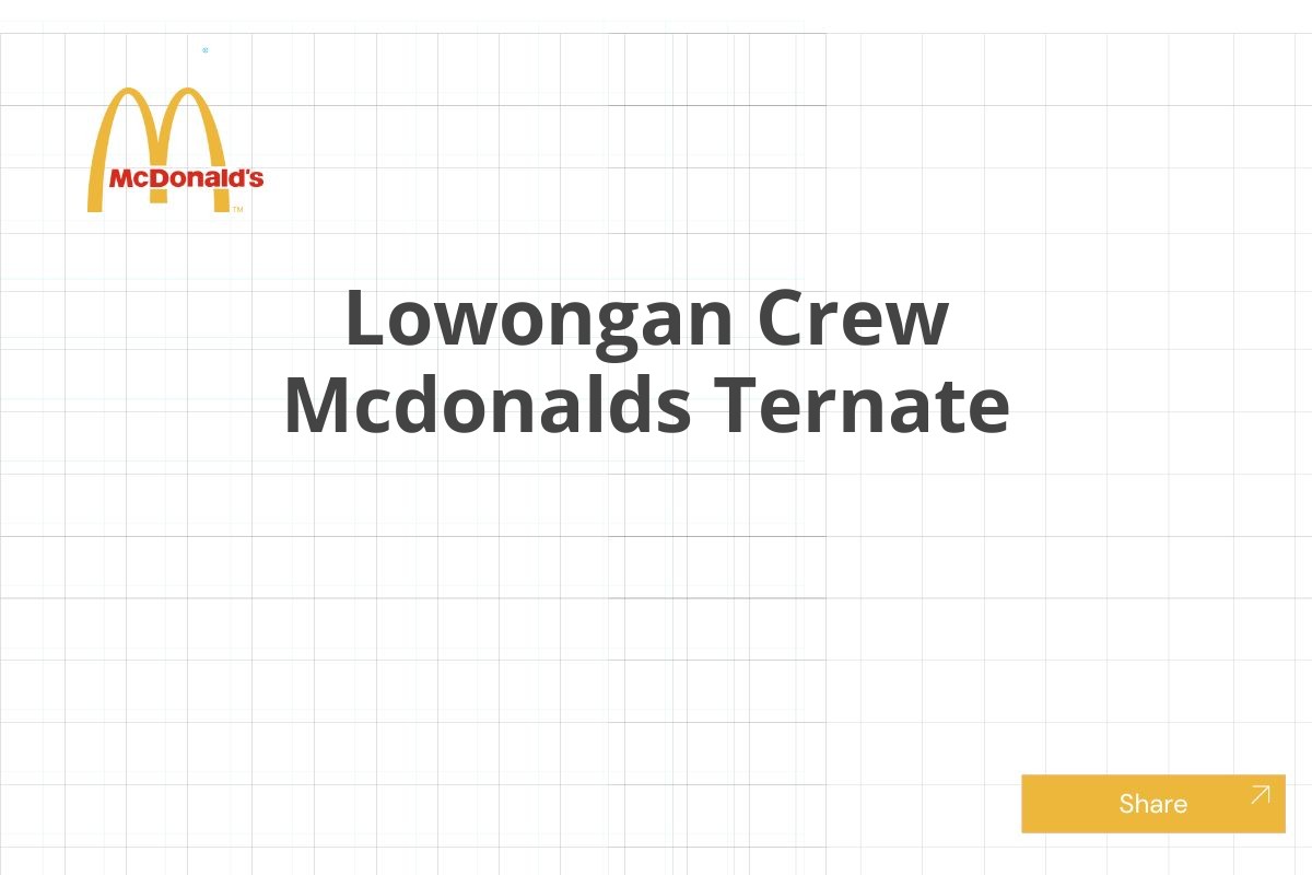 Lowongan Crew Mcdonalds Ternate