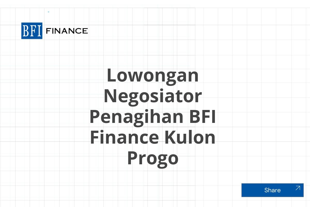 Lowongan Negosiator Penagihan BFI Finance Kulon Progo