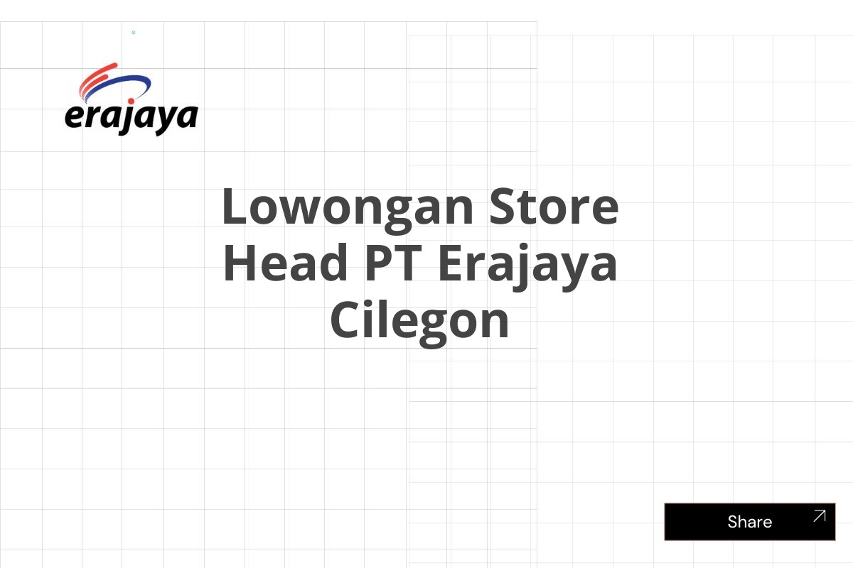 Lowongan Store Head PT Erajaya Cilegon