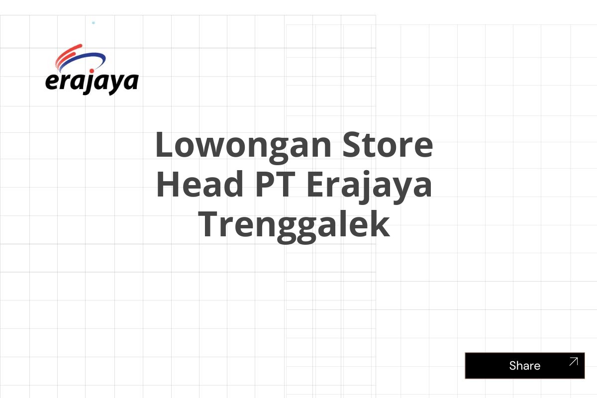 Lowongan Store Head PT Erajaya Trenggalek